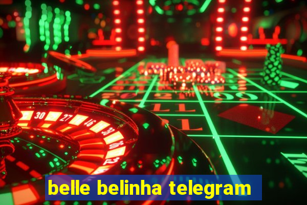 belle belinha telegram